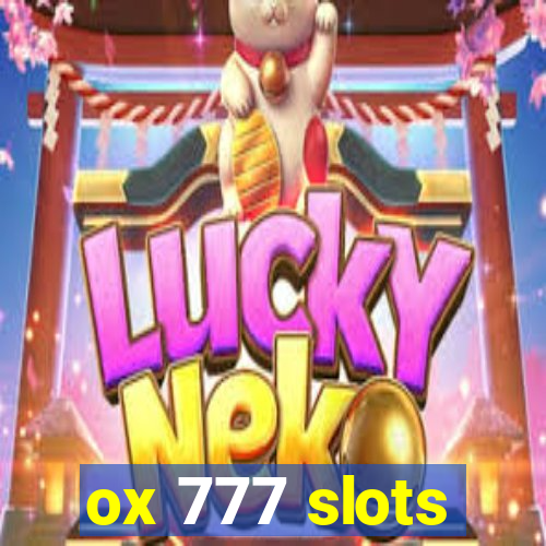 ox 777 slots